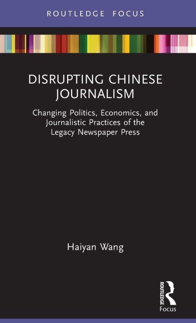 Disrupting Chinese Journalism - Haiyan Wang