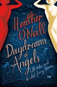 Daydreams of Angels - Heather O'Neill