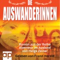 Cover-Bild zum Titel 'Die Auswanderinnen' von 'Helga Zeiner'