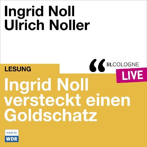 Ingrid Noll versteckt einen Goldschatz - Ingrid Noll
