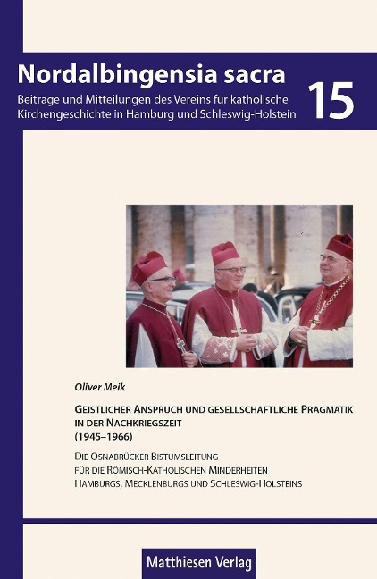 Geistlicher Anspruch und gesellschaftliche Pragmatik in der Nachkriegszeit (1945-1966) - Oliver Meik
