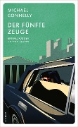 Cover-Bild zum Titel 'Der fünfte Zeuge' von 'Michael Connelly'