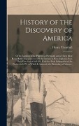 Cover-Bild zum Titel 'History of the Discovery of America [microform]: of the Landing of the Pilgrims at Plymouth and of Their Most Remarkable Engagements With the Indians' von 'Henry Trumbull'