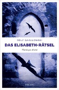 Cover-Bild zum Titel 'Das Elisabeth-Rätsel' von 'Rolf Sakulowski'