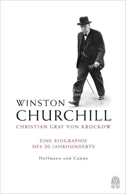 Winston Churchill - Christian Graf von Krockow