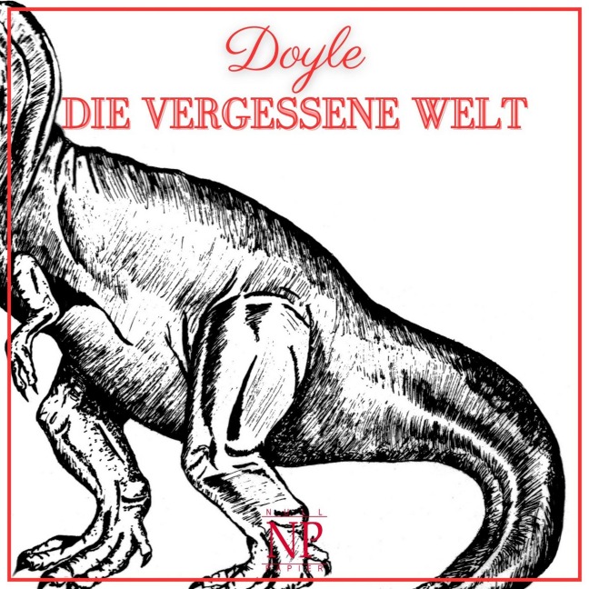 Die vergessene Welt - Arthur Conan Doyle