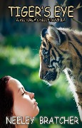 Cover-Bild zum Titel 'Tiger's Eye, A Victoria Childs Novella (Victoria Childs Series, #2.5)' von 'Neeley Bratcher'