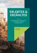 Cover-Bild zum Titel 'Erlebtes & Erzähltes' von 'Hanspeter Gautschin'