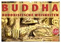 BUDDHA Buddhistische Weisheiten (Wandkalender 2024 DIN A3 quer), CALVENDO Monatskalender - BuddhaART BuddhaART