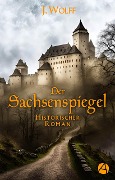 Cover-Bild zum Titel 'Der Sachsenspiegel' von 'J. Wolff'
