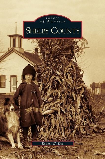 Shelby County - Robert W. Dye