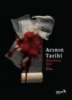 Acinin Tarihi - Roselyne Rey