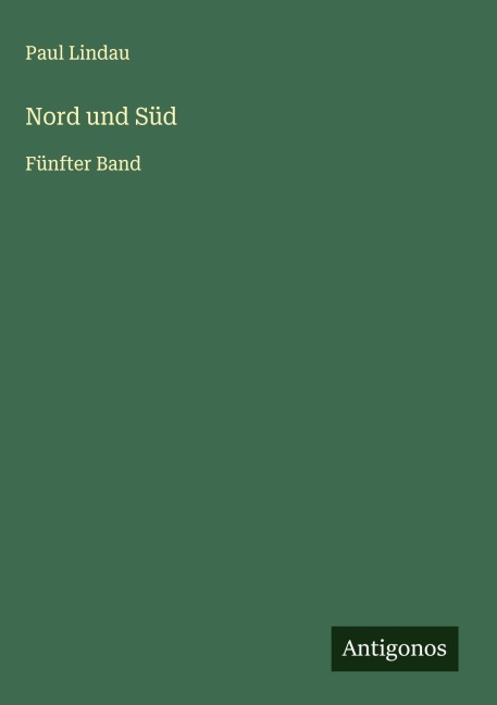 Nord und Süd - Paul Lindau
