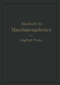 Cover-Bild zum Titel 'Handbuch für Maschinenarbeiter' von 'Siegfried Werth'