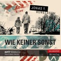 Cover-Bild zum Titel 'Wie keiner sonst (ungekürzt)' von 'Jonas T. Bengtsson'
