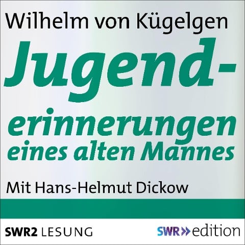 Jugenderinnerungen eines alten Mannes - Wilhelm von Kügelgen