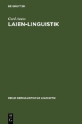 Cover-Bild zum Titel 'Laien-Linguistik' von 'Gerd Antos'