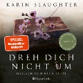 Dreh dich nicht um (ungekürzt) - Karin Slaughter