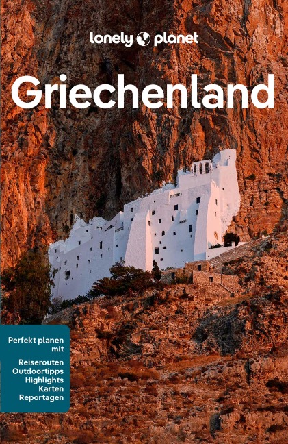 LONELY PLANET Reiseführer E-Book Griechenland - Alexis Averbuck, Sarah Souli, Ryan Ver Berkmoes, Rebecca Hall, Paula Hardy