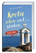 Cover-Bild zum Titel 'Kreta sehen und sterben' von 'Johannes Gönner'