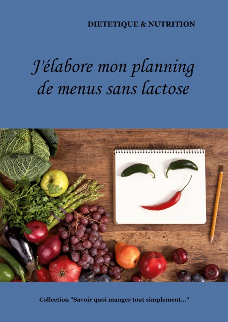 J'élabore mon planning de menus sans lactose - Cédric Menard