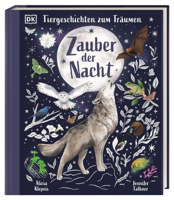 Tiergeschichten zum Träumen. Zauber der Nacht - Alicia Klepeis
