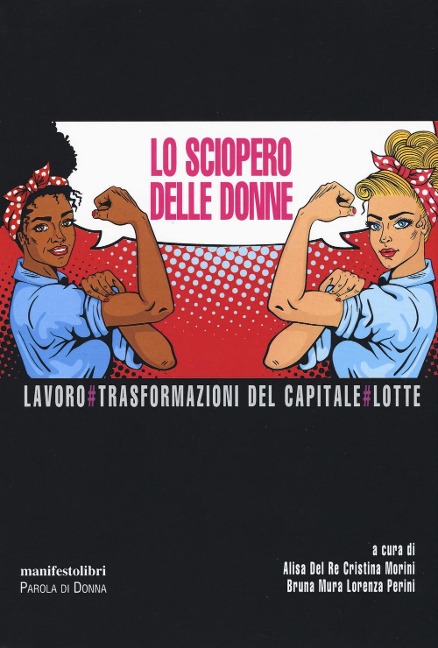 Lo sciopero delle donne. Lavoro # Trasformazioni del capitale # Lotte - 