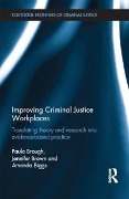 Cover-Bild zum Titel 'Improving Criminal Justice Workplaces' von 'Paula Brough, Amanda Biggs, Jennifer Brown'
