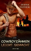 Cover-Bild zum Titel 'Cowboyzähmen leicht gemacht' von 'Johanna Marthens'