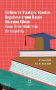 Cover-Bild zum Titel 'Türkiyede Stratejik Yönetim Uygulamalarinin Basari Düzeyine Etkisi Kamu Üniversitelerinde Bir Arastirma' von 'Soner Cerci'