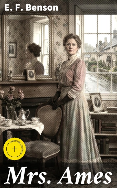 Mrs. Ames - E. F. Benson