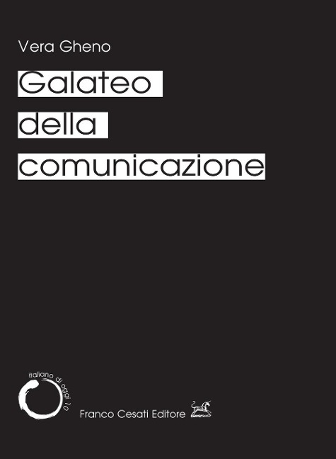 Galateo della comunicazione - Vera Gheno