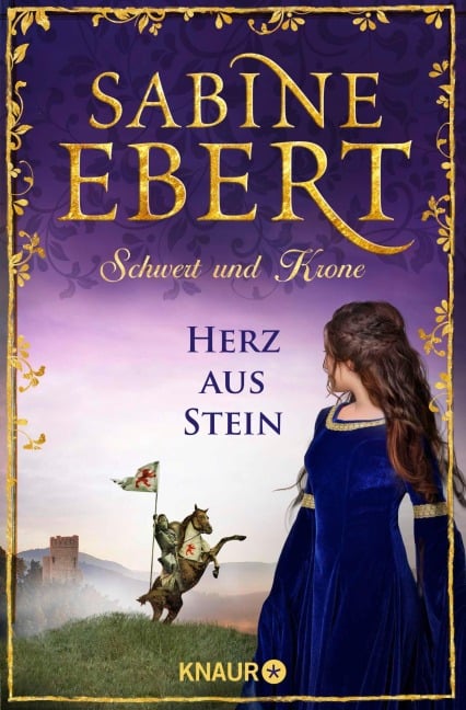 Schwert und Krone - Herz aus Stein - Sabine Ebert