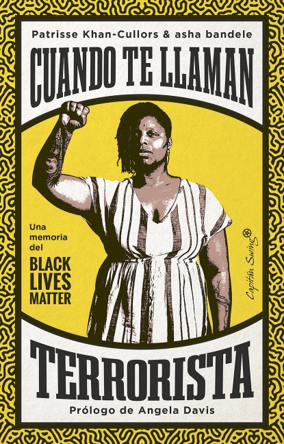 Cuando te llaman terrorista - Patrisse Khan-Cullors, Asha Bandele