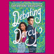 Cover-Bild zum Titel 'Debating Darcy' von 'Sayantani Dasgupta'