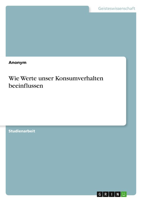 Wie Werte unser Konsumverhalten beeinflussen - Anonymous