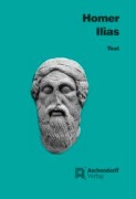 Cover-Bild zum Titel 'Ilias. Text' von 'Homer'