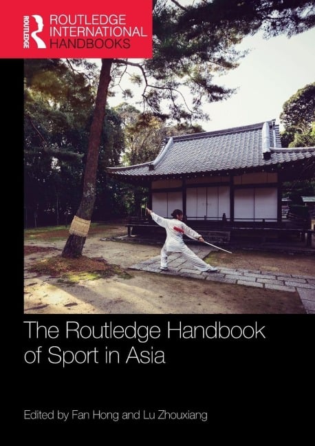 The Routledge Handbook of Sport in Asia - 