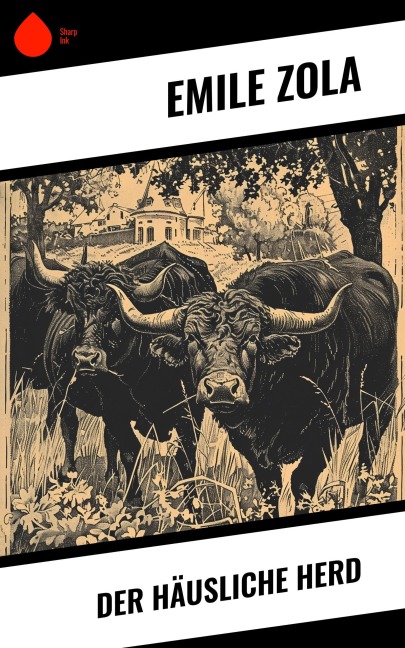Der häusliche Herd - Emile Zola