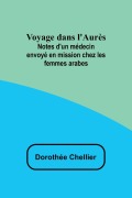 Cover-Bild zum Titel 'Voyage dans l'Aurès' von 'Dorothée Chellier'