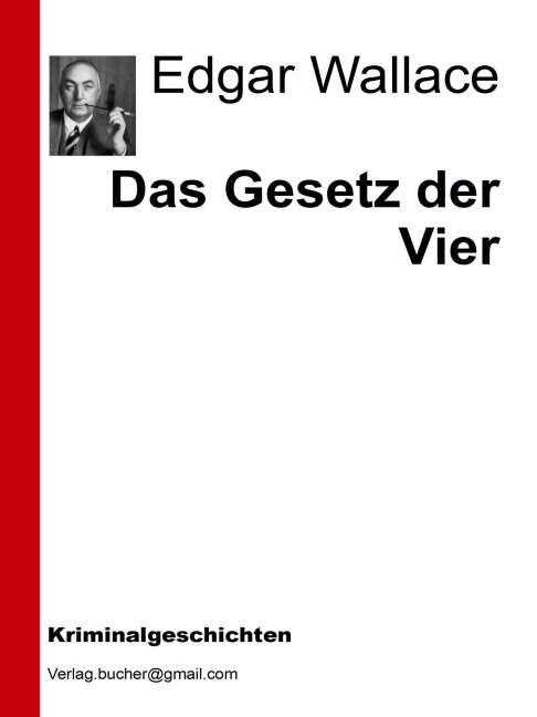 Das Gesetz der Vier - Aa. Vv., Edgar Wallace