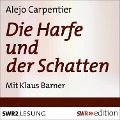Cover-Bild zum Titel 'Die Harfe und der Schatten' von 'Aleja Carpentier'