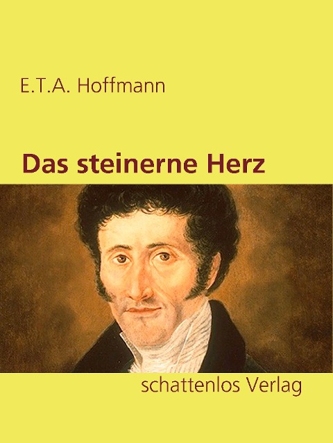 Das steinerne Herz - E. T. A. Hoffmann