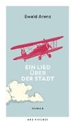 Cover-Bild zum Titel 'Ein Lied über der Stadt' von 'Ewald Arenz'