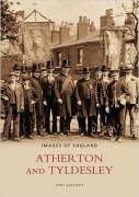 Cover-Bild zum Titel 'Atherton and Tyldsley' von 'Tony Ashcroft'
