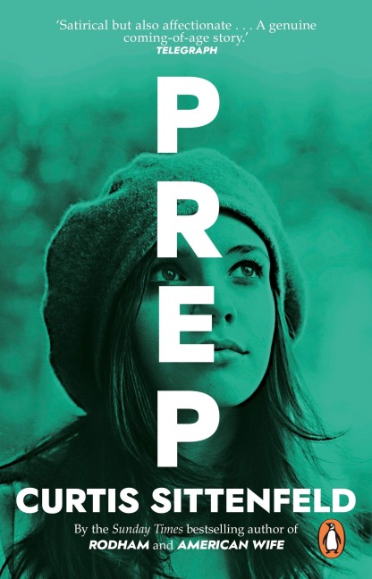 Prep - Curtis Sittenfeld