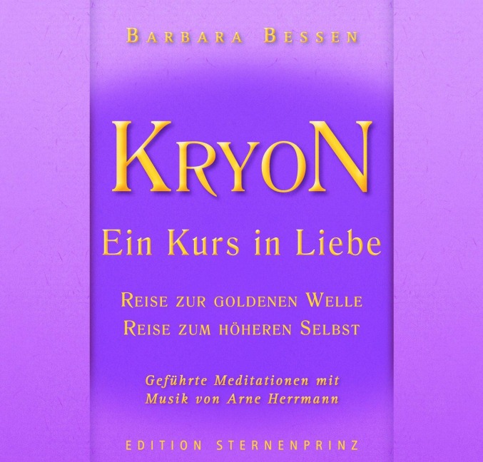 KRYON - Ein Kurs in Liebe - Barbara Bessen