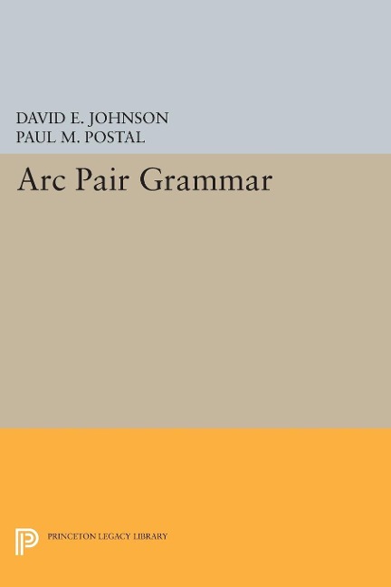 Arc Pair Grammar - David E. Johnson, Paul M. Postal