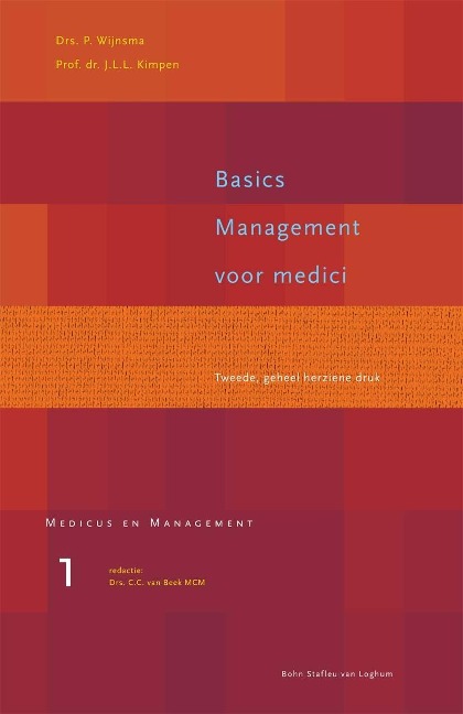 Basics management voor medici - P. Wijnsma, J. J. L. Kimpen, C. C. van Beek