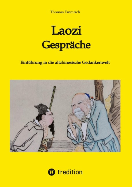Laozi - Gespräche - Thomas Emmrich